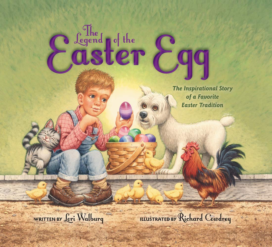 The Legend of the Easter Egg, Newly Illustrated Edition: The Inspirational Story of a Favorite Easter Tradition used book depot