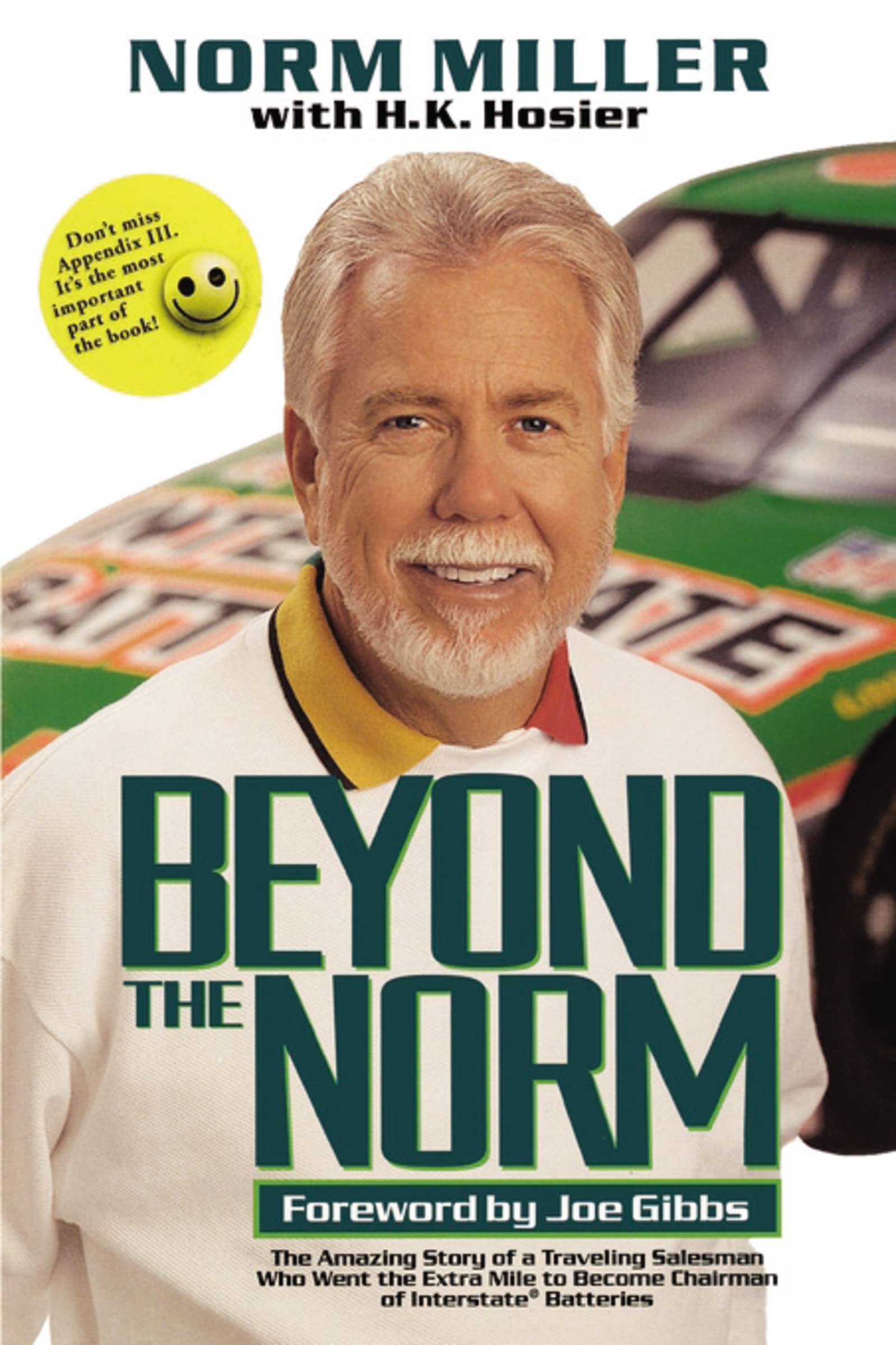 Beyond the Norm: The Amazing Story of a Traveling Salesman Who Went the Extra Mile to Become Chairman of Interstate Batteries used book depot