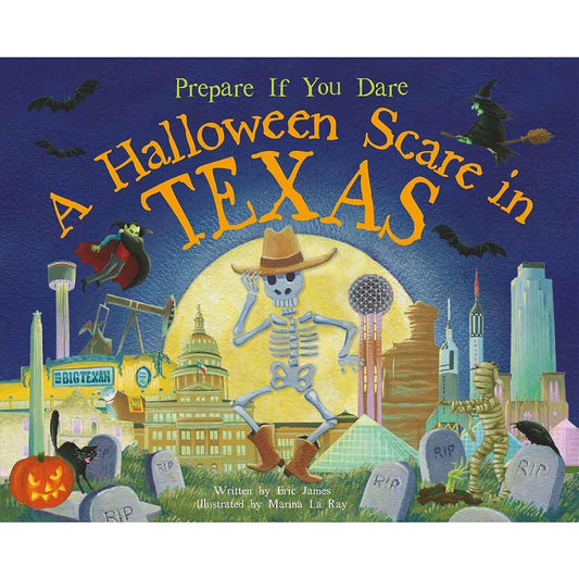 A Halloween Scare in Texas Prepare If You Dare [Hardcover] James, Eric and Le Ray, Marina