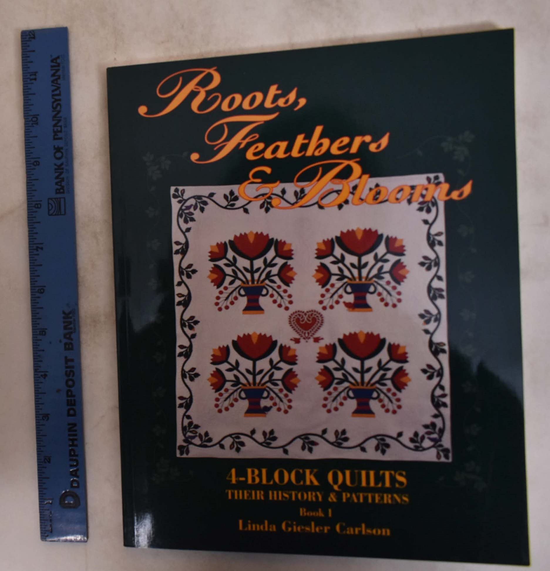 Roots, Feathers and Blooms: 4-Block Quilts, Their History and Patterns, Books I used book depot