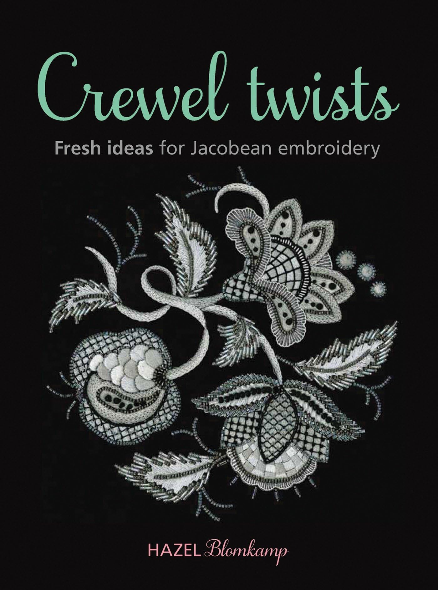 Crewel Twists: Fresh Ideas for Jacobean Embroidery used book depot