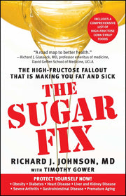 The Sugar Fix: The High-Fructose Fallout That Is Making You Fat and Sick used book depot