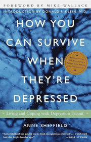 How You Can Survive When They're Depressed: Living and Coping with Depression Fallout used book depot