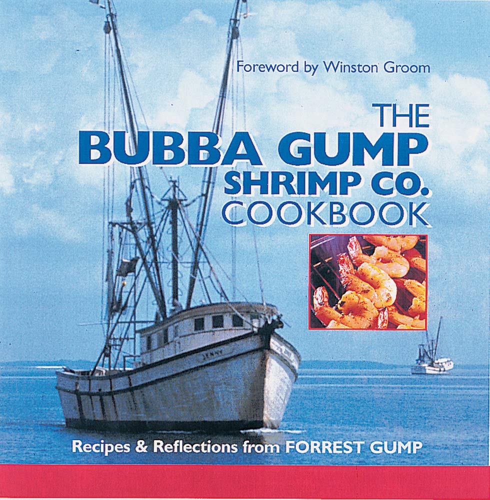 The Bubba Gump Shrimp Co. Cookbook: Recipes and Reflections from FORREST GUMP used book depot