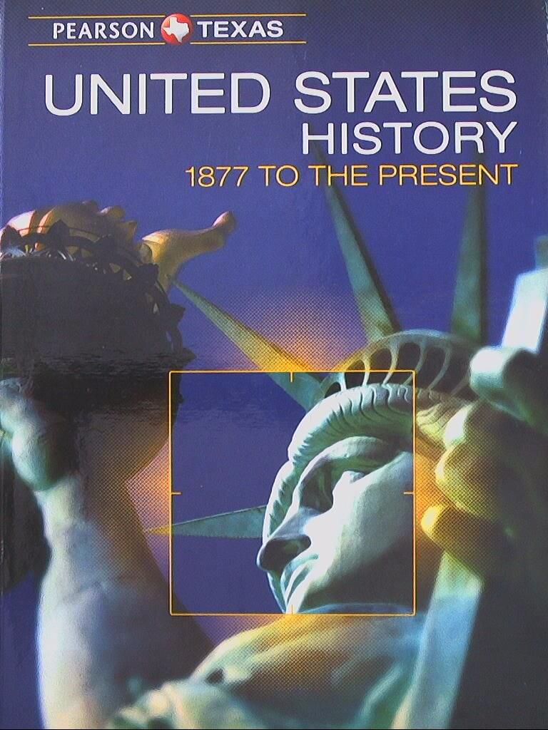 Pearson Texas, United States History, 1877 to the Present, 9780133306972, 0133306976 used book depot