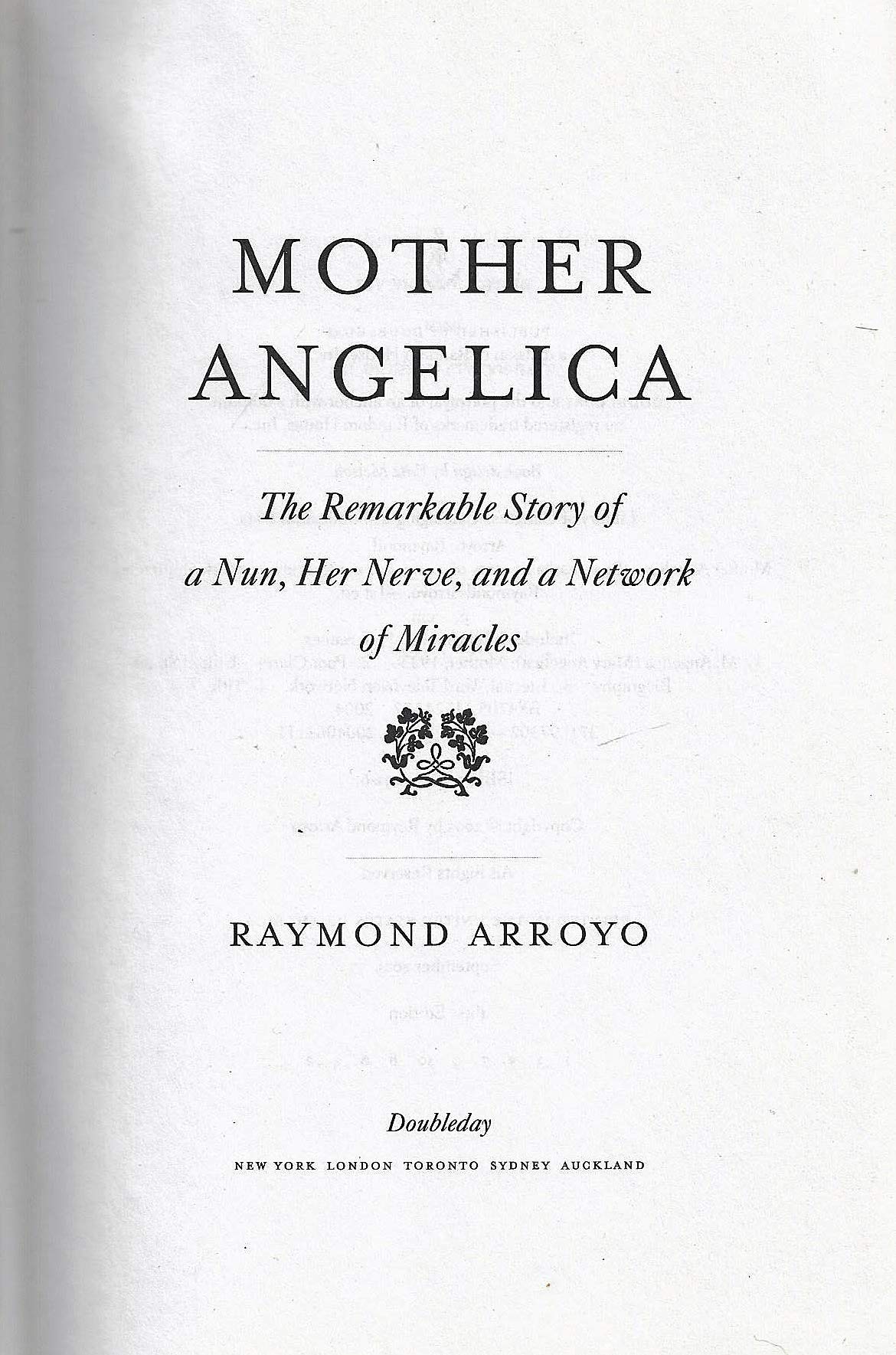 Mother Angelica: The Remarkable Story of a Nun, Her Nerve, and a Network of Miracles used book depot