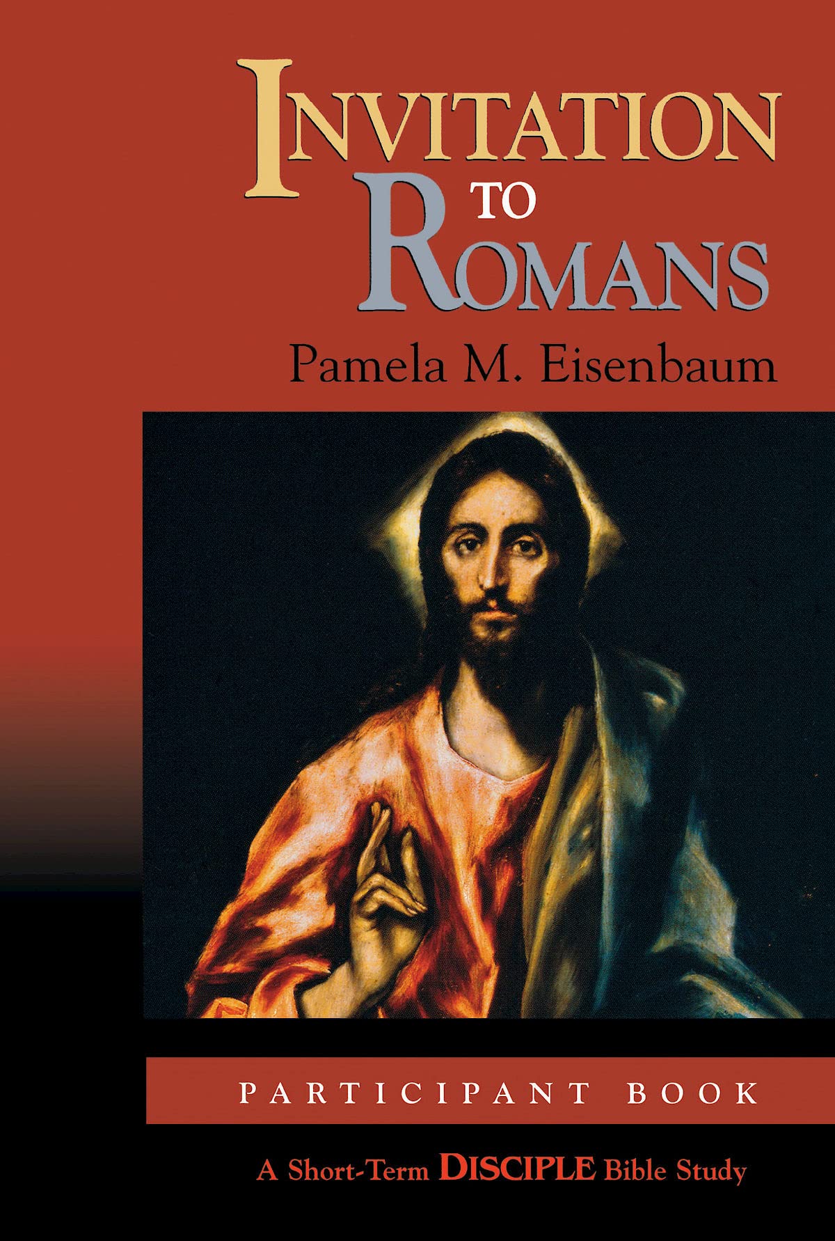 Invitation to Romans: Participant Book: A Short-Term DISCIPLE Bible Study (Disciple Bible Studies) used book depot