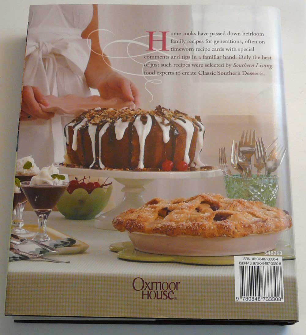 Classic Southern Desserts: All-Time Favorite Recipes for Cakes, Cookies, Pies, Puddings, Cobblers, Ice Cream & More used book depot