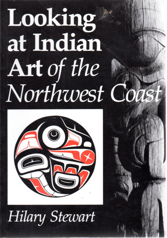 Looking at Indian Art of the Northwest Coast