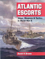 Atlantic Escorts: Ships, Weapons and Tactics in World War II used book depot