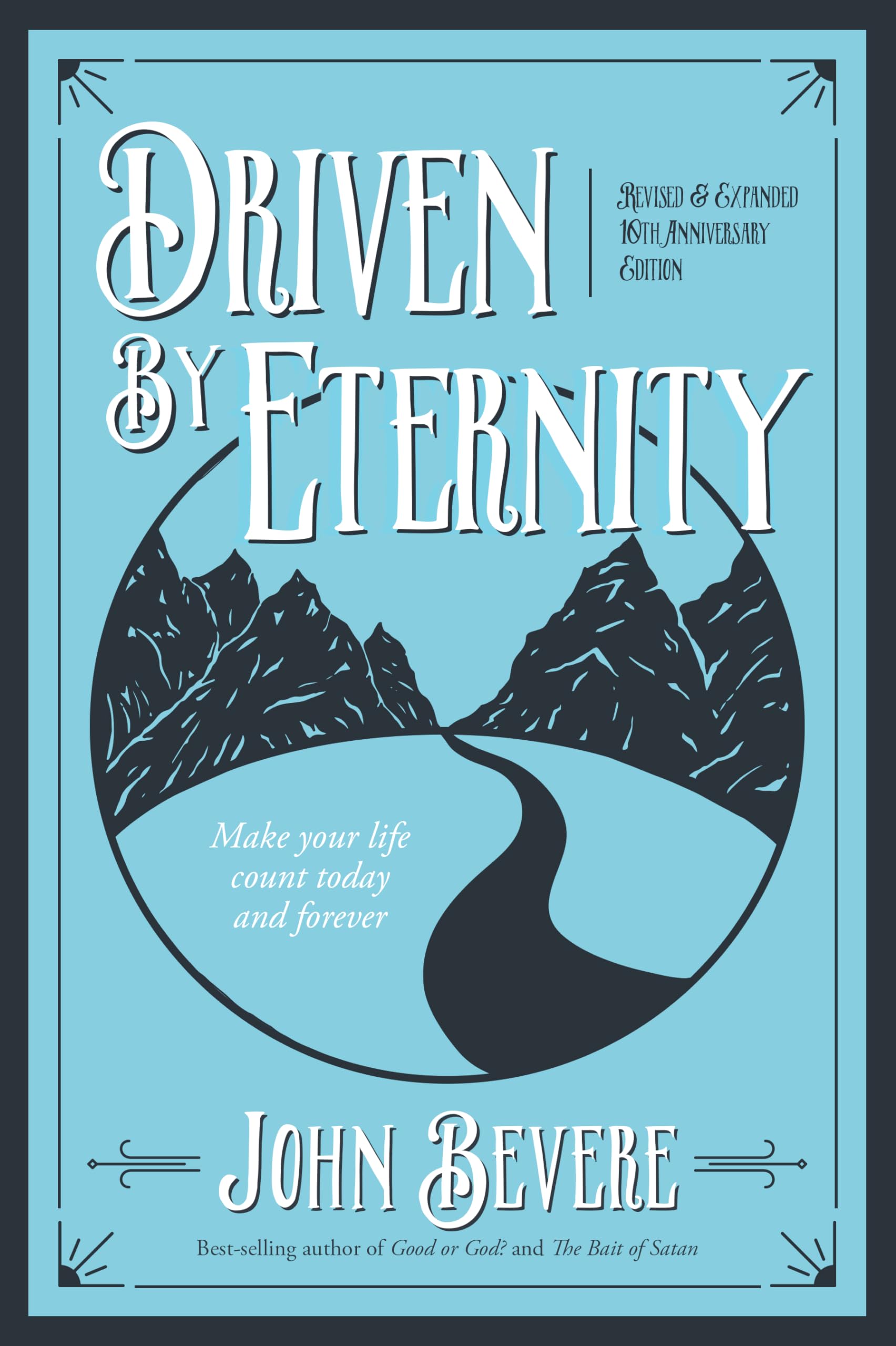 Driven by Eternity: Make Your Life Count Today & Forever used book depot
