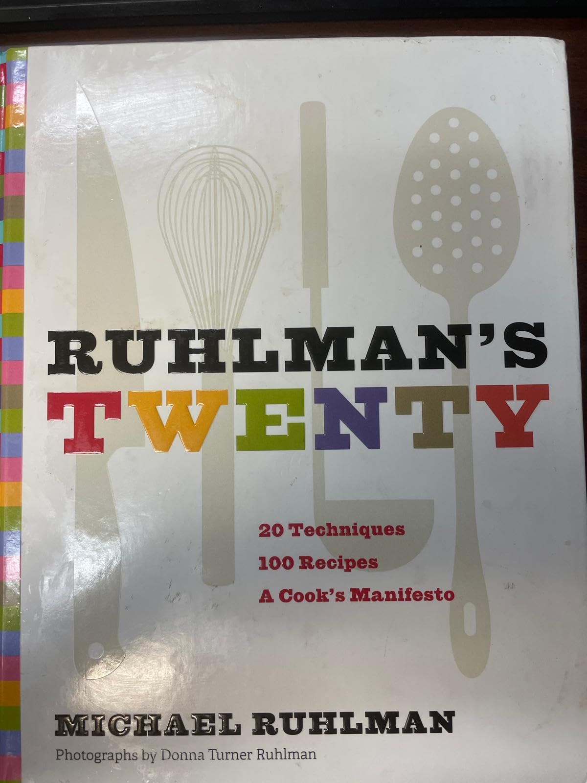 Ruhlman's Twenty: 20 Techniques 100 Recipes A Cook's Manifesto used book depot