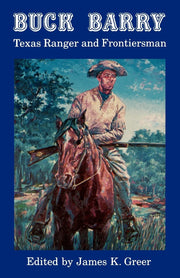 Buck Barry, Texas Ranger and Frontiersman used book depot