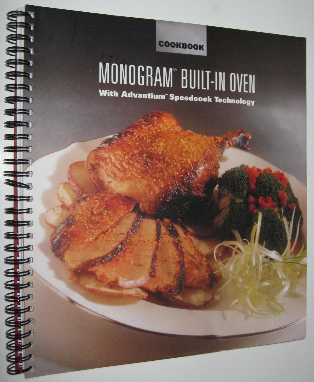 Monogram Built-In Oven Cookbook: The Advantium Cookbook used book depot