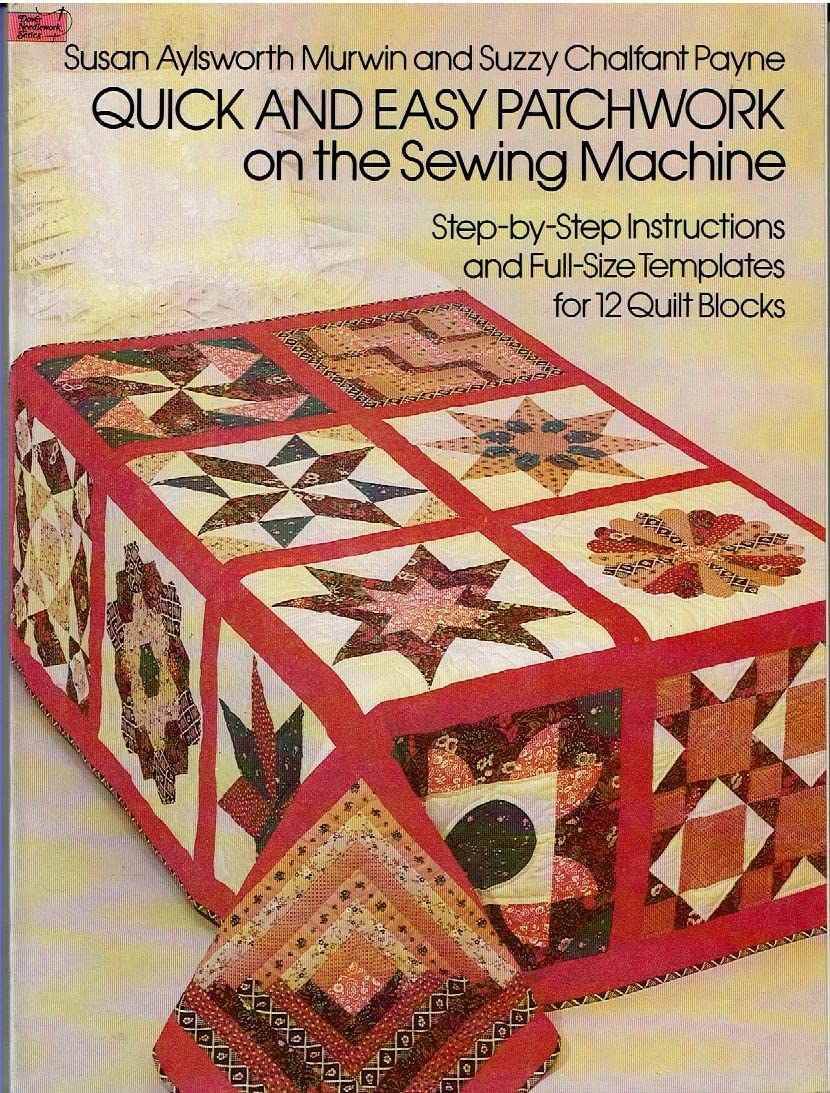 Quick and Easy Patchwork on the Sewing Machine (Dover Needlework Series) used book depot