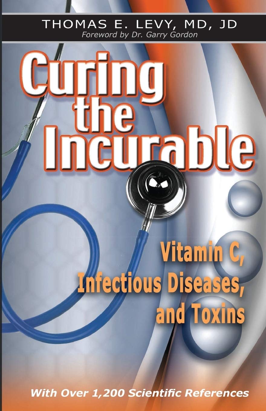 Curing the Incurable: Vitamin C, Infectious Diseases, and Toxins, 3rd Edition used book depot