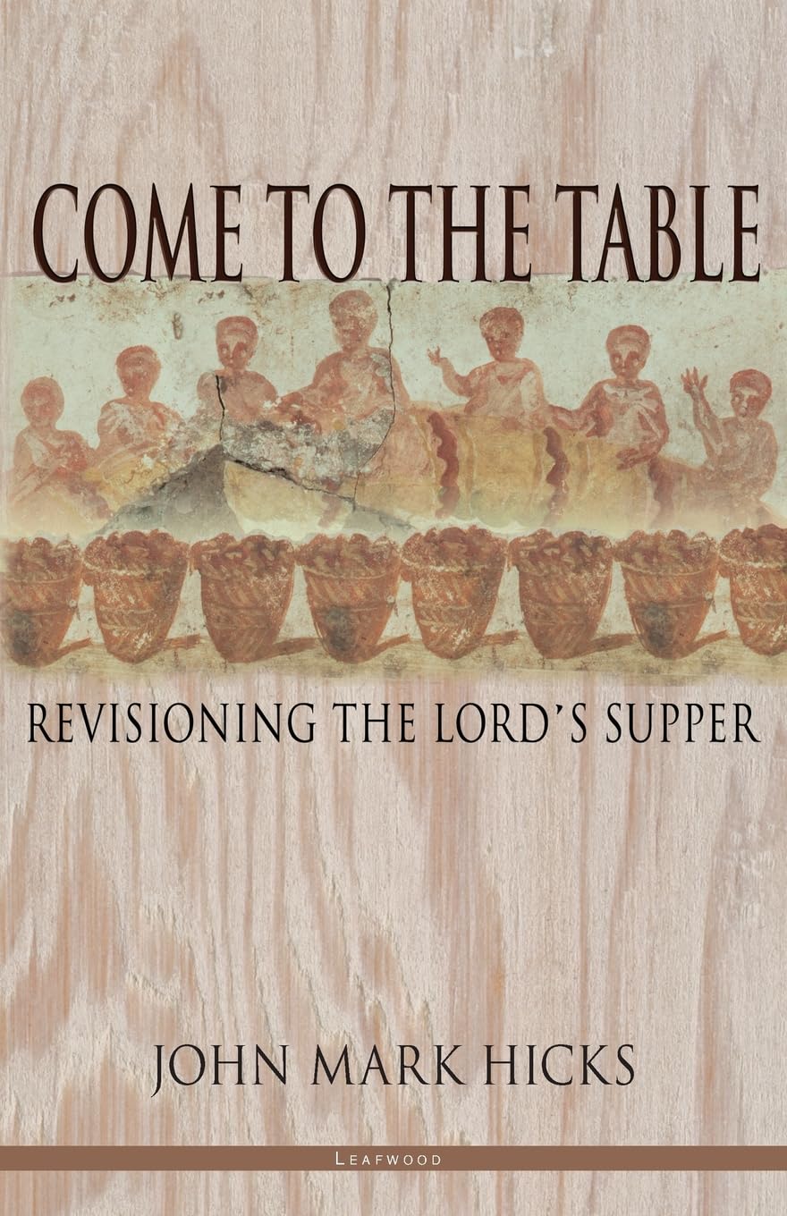 Come to the Table: Revisioning the Lord's Supper used book depot