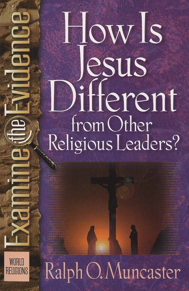 How Is Jesus Different from Other Religious Leaders? (Examine the Evidence) used book depot