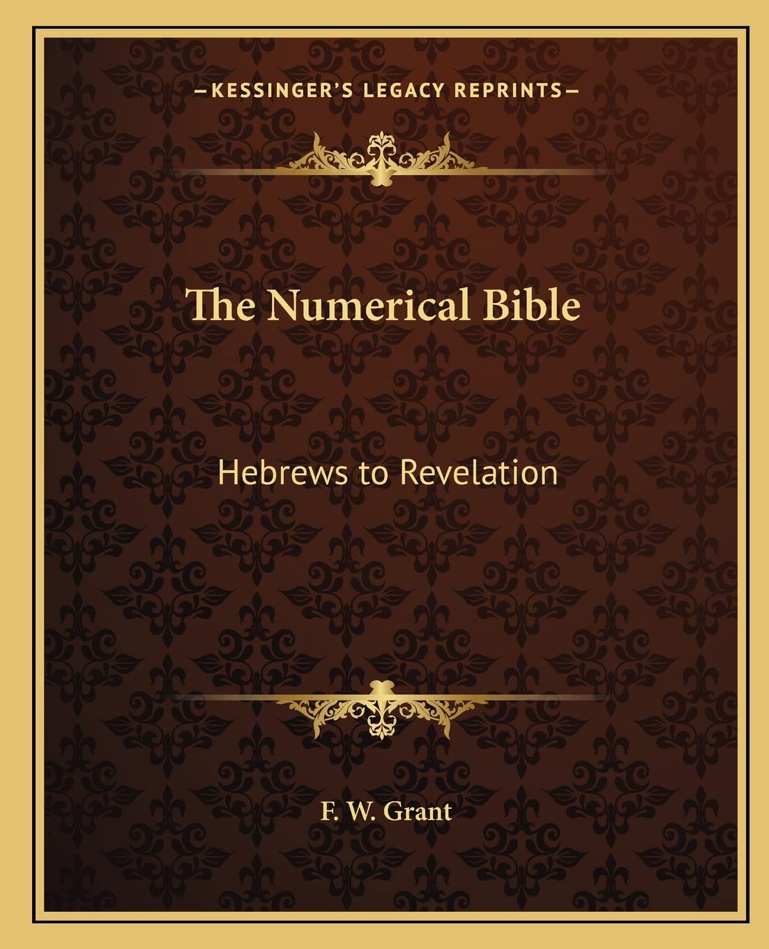 The Numerical Bible: Hebrews to Revelation