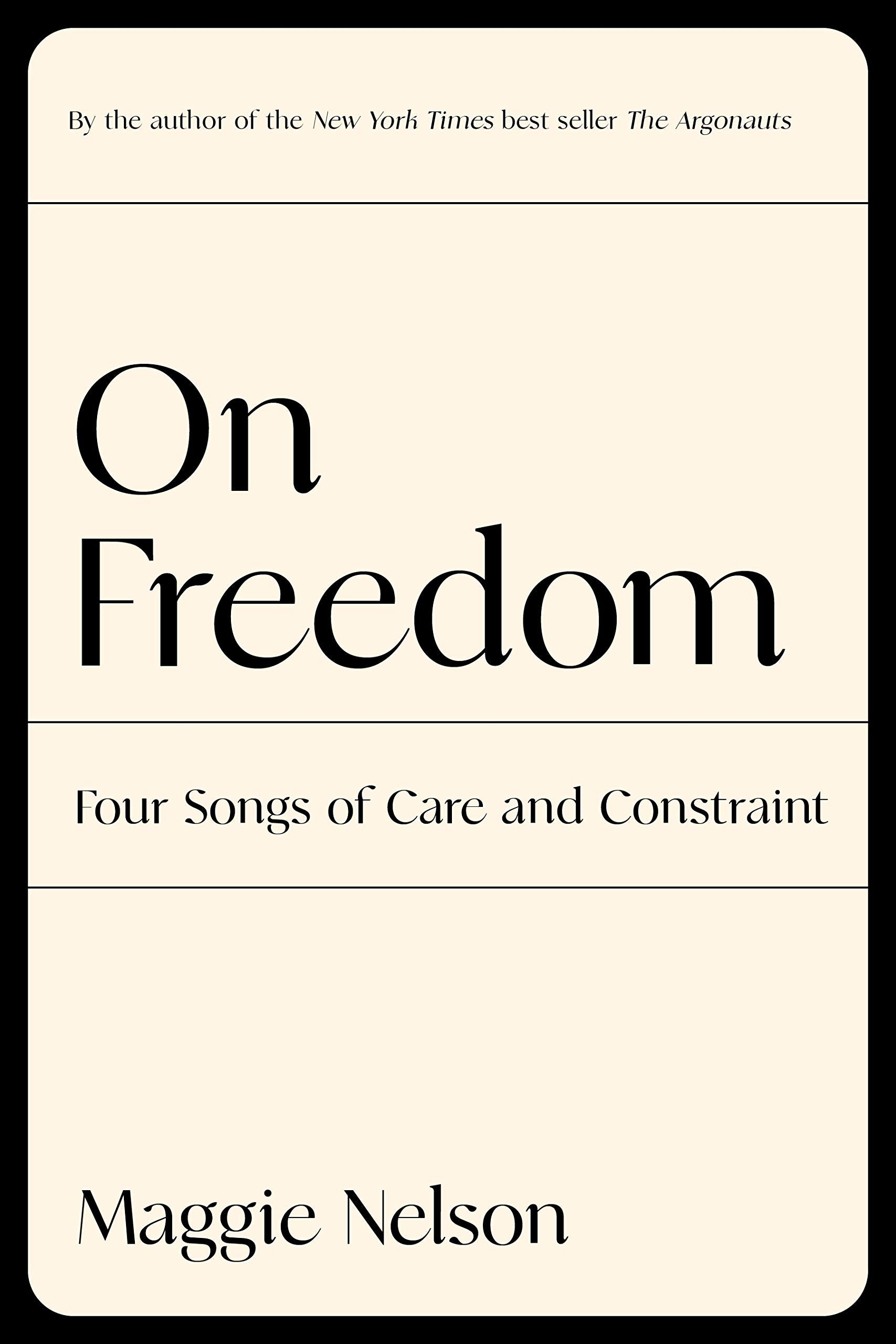 On Freedom: Four Songs of Care and Constraint used book depot