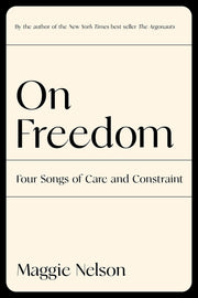 On Freedom: Four Songs of Care and Constraint used book depot