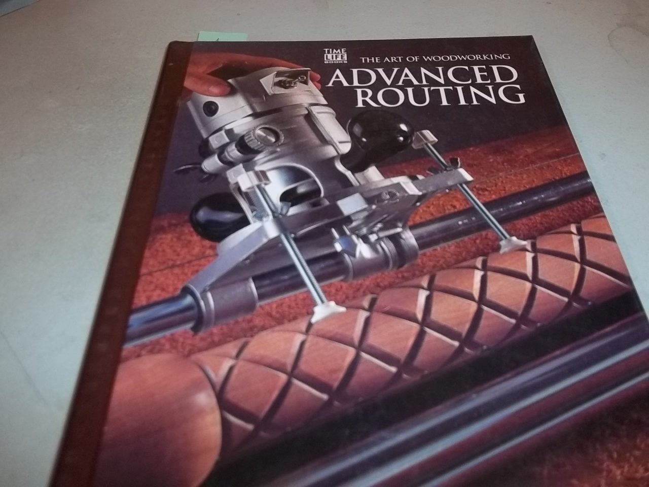 Advanced Routing (Art of Woodworking)