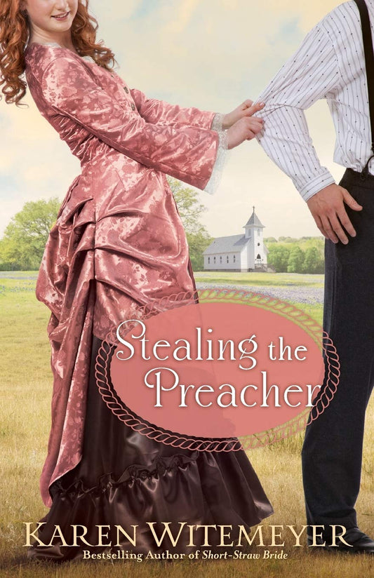 Stealing the Preacher [Paperback] Karen Witemeyer
