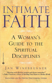 Intimate Faith: A Woman's Guide To The Spiritual Disciplines used book depot