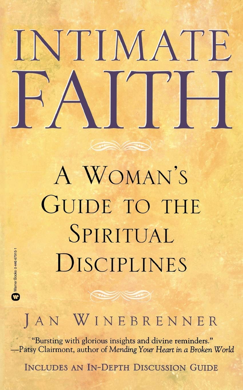 Intimate Faith: A Woman's Guide To The Spiritual Disciplines used book depot