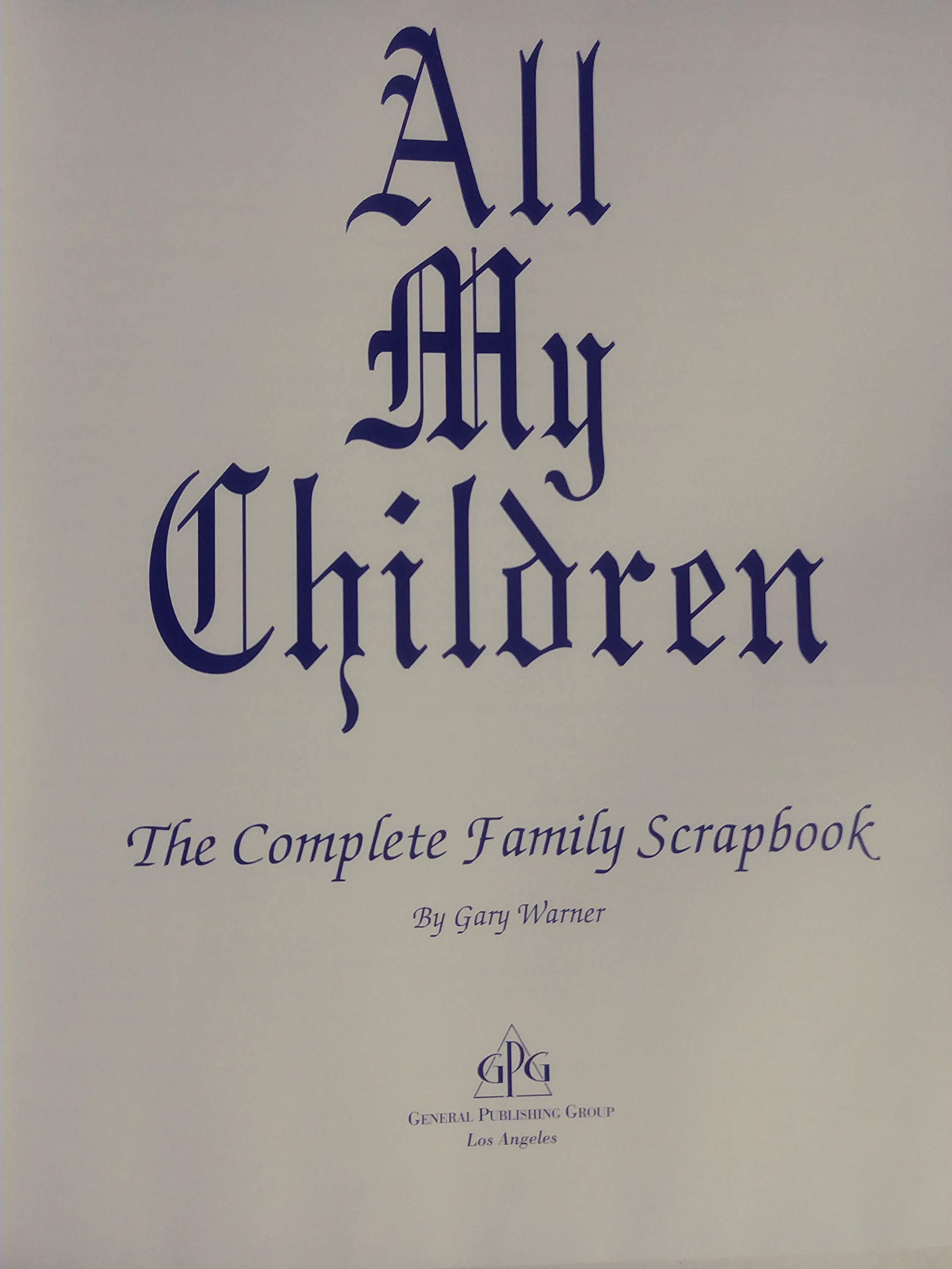 All My Children: The Complete Family Scrapbook used book depot