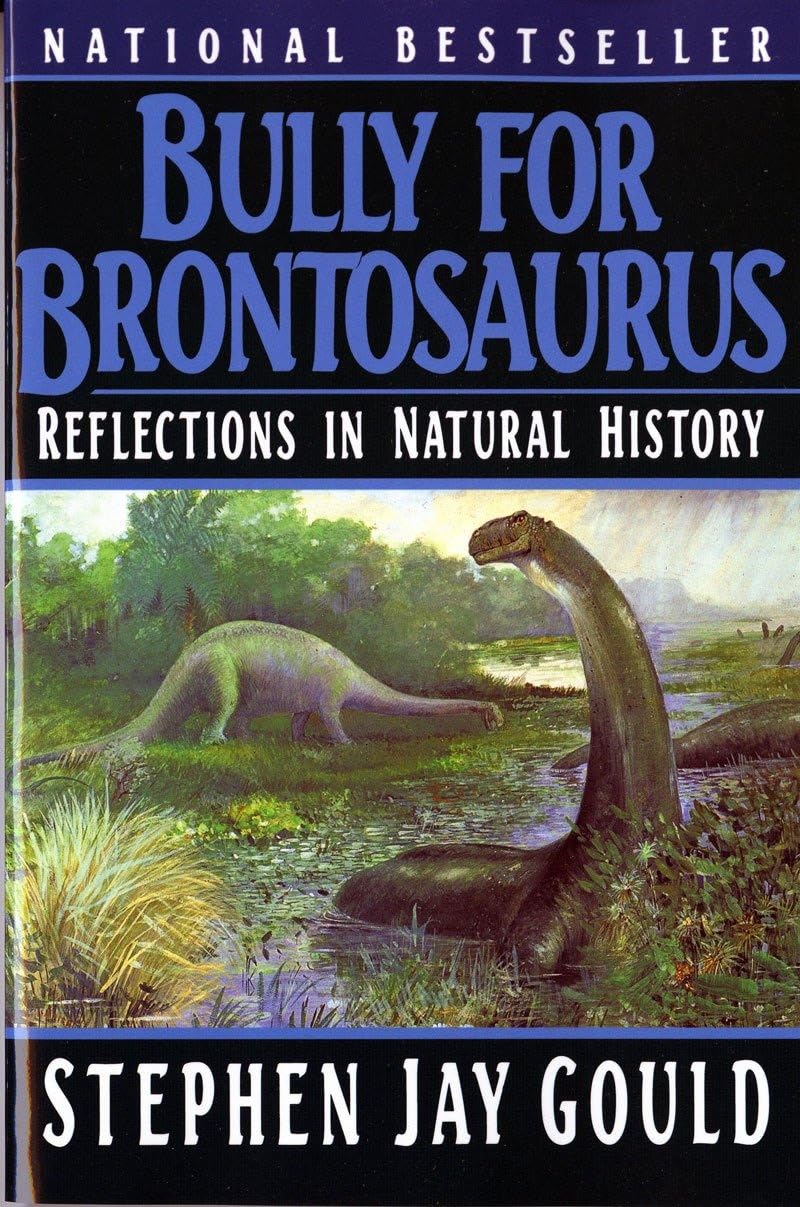 Bully for Brontosaurus: Reflections in Natural History used book depot