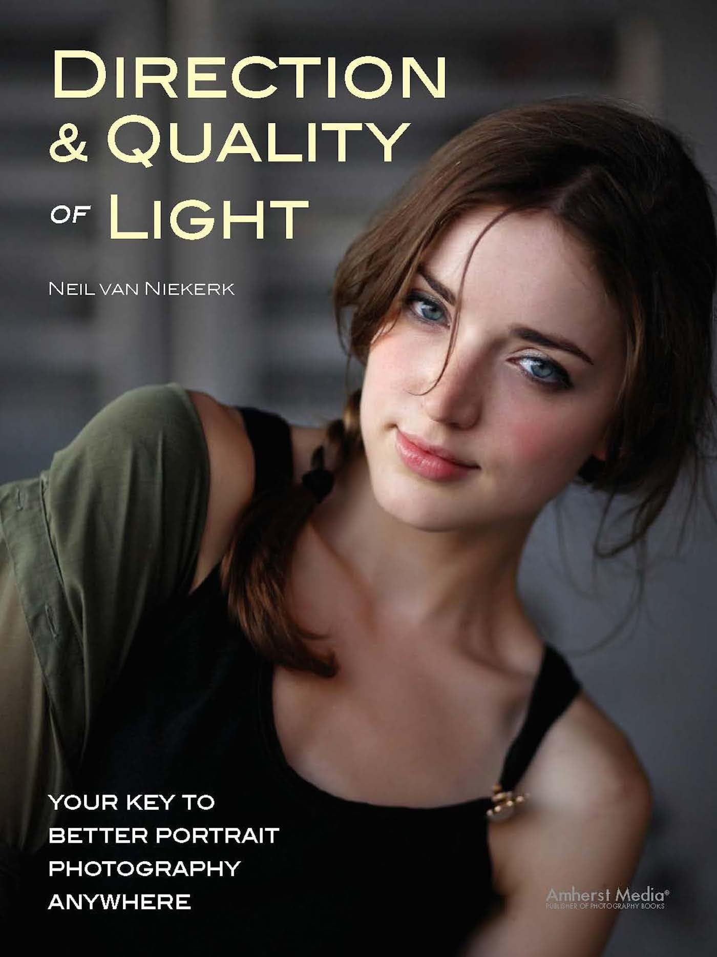 Direction & Quality of Light: Your Key to Better Portrait Photography Anywhere used book depot