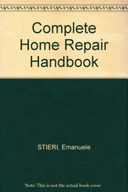 Complete Home Repair Handbook