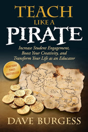Teach Like a PIRATE: Increase Student Engagement, Boost Your Creativity, and Transform Your Life as an Educator used book depot