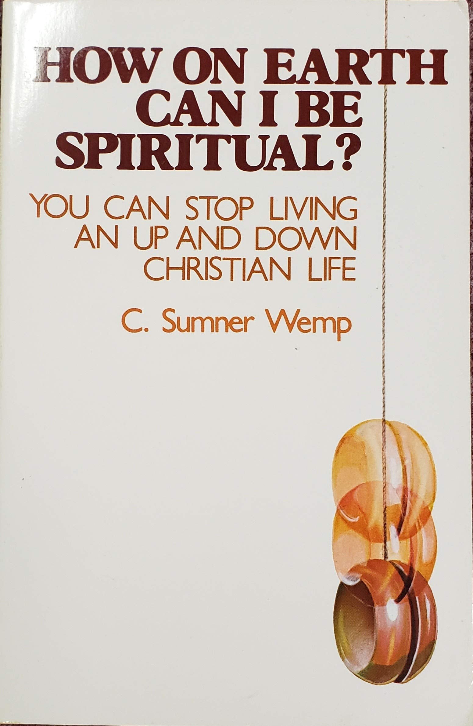 How On Earth Can I Be Spiritual? used book depot
