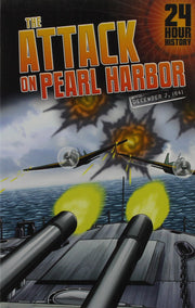 The Attack on Pearl Harbor: December 7, 1941 (24-Hour History) used book depot
