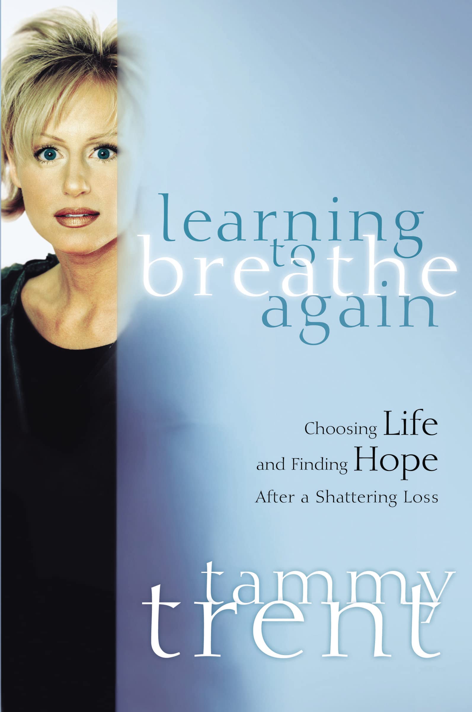 Learning to Breathe Again: Choosing Life and Finding Hope After a Shattering Loss (Women of Faith (Thomas Nelson)) used book depot