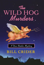 The Wild Hog Murders: A Dan Rhodes Mystery (Sheriff Dan Rhodes Mysteries) used book depot
