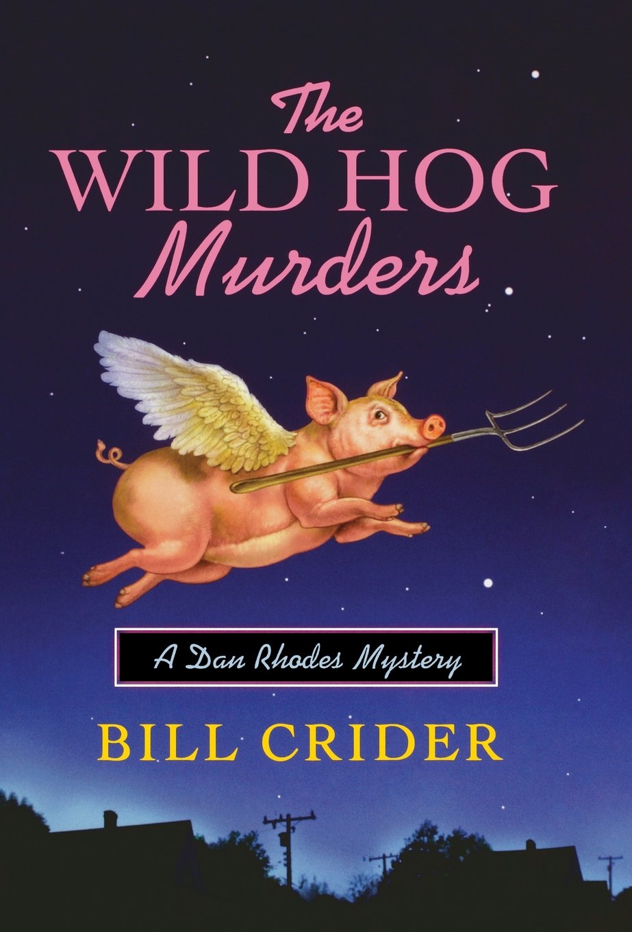 The Wild Hog Murders: A Dan Rhodes Mystery (Sheriff Dan Rhodes Mysteries) used book depot