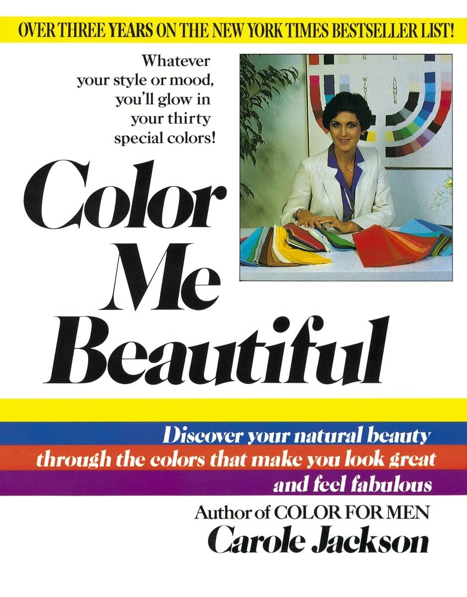 Color Me Beautiful: Discover Your Natural Beauty Through the Colors That Make You Look Great and Feel Fabulous used book depot
