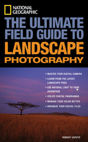 National Geographic: The Ultimate Field Guide to Landscape Photography (National Geographic Photography Field Guides) used book depot