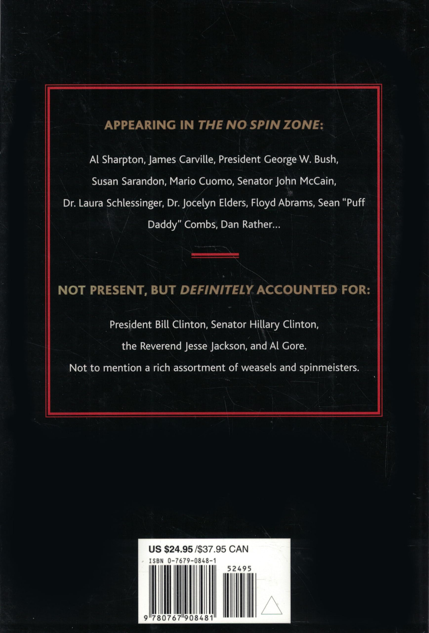 The No Spin Zone: Confrontations with the Powerful and Famous in America used book depot