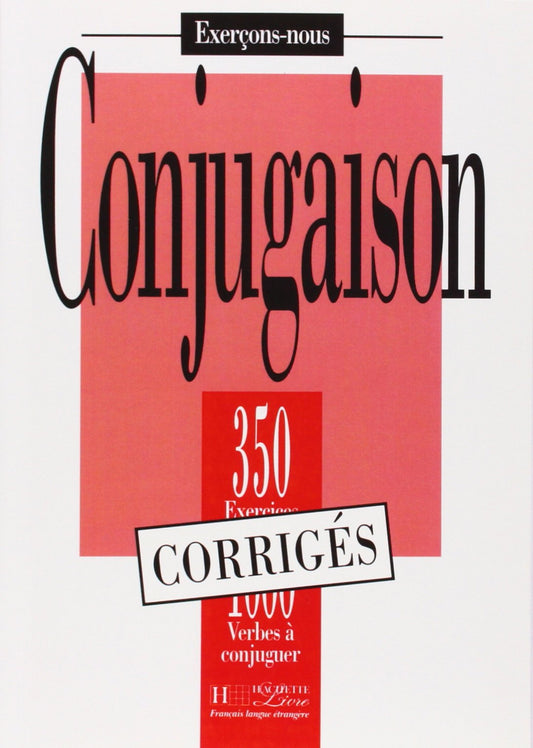 350 Exercices Conjugaison Corriges French Edition [Paperback] Collective and Bady