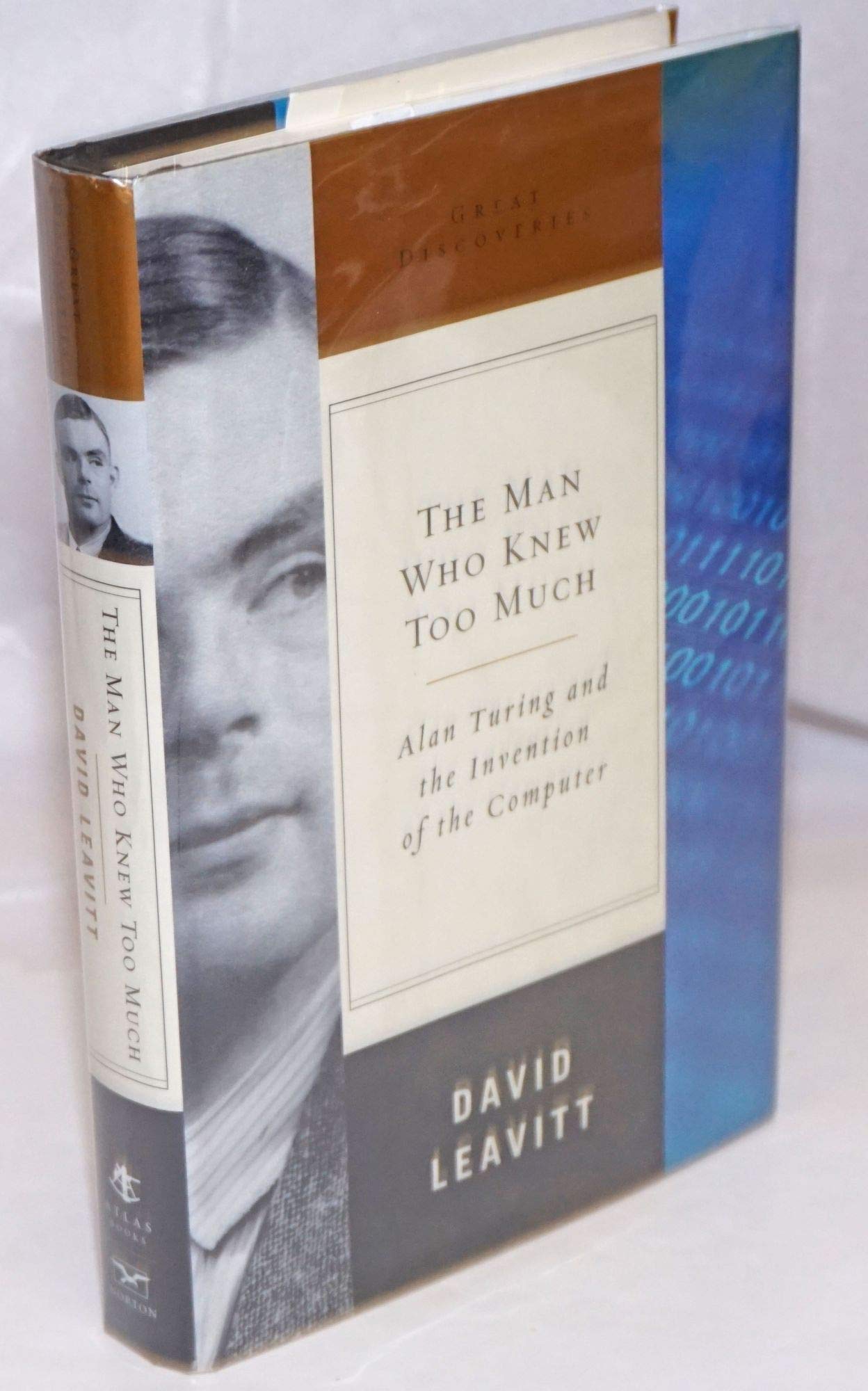The Man Who Knew Too Much: Alan Turing and the Invention of the Computer (Great Discoveries) used book depot