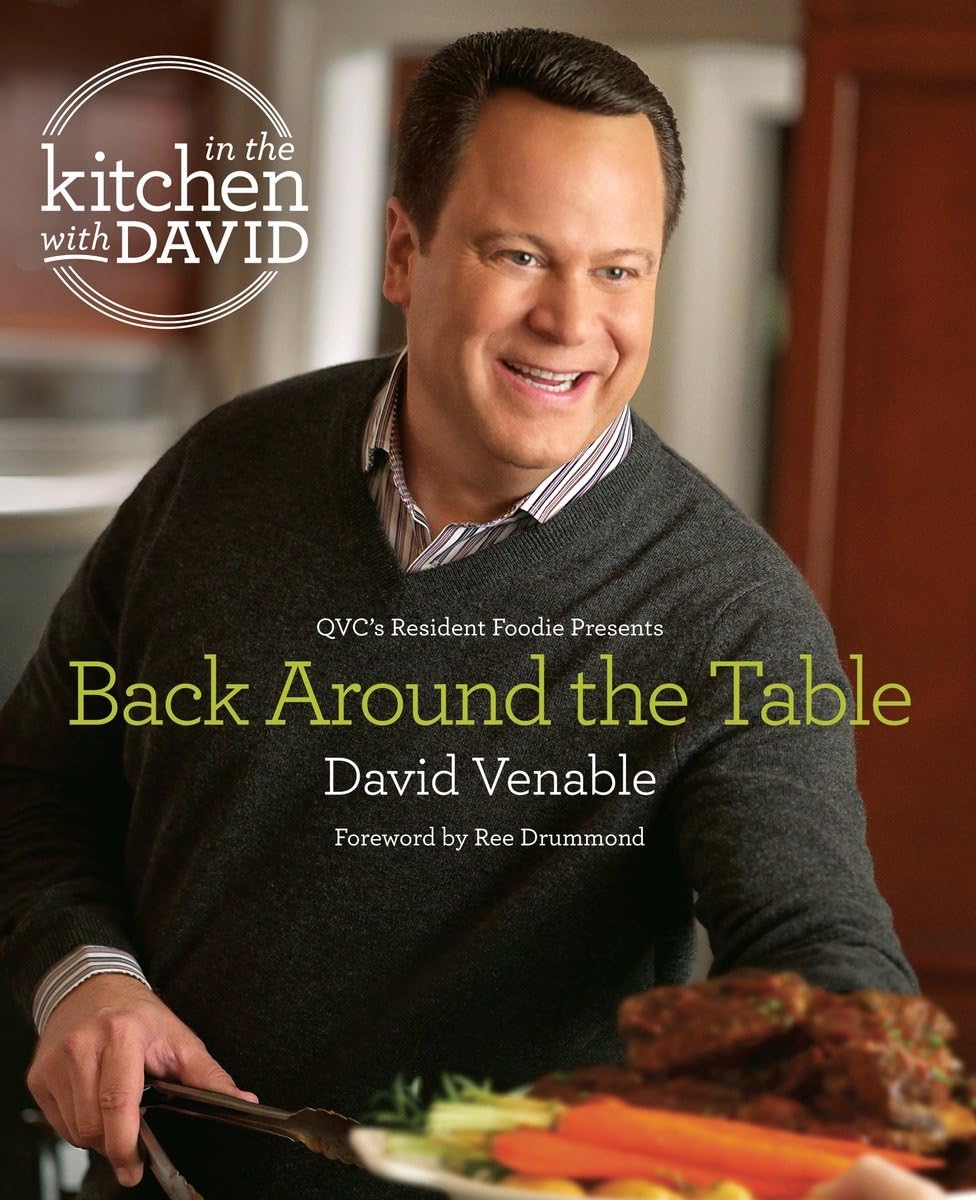 Back Around the Table: An "In the Kitchen with David" Cookbook from QVC's Resident Foodie used book depot