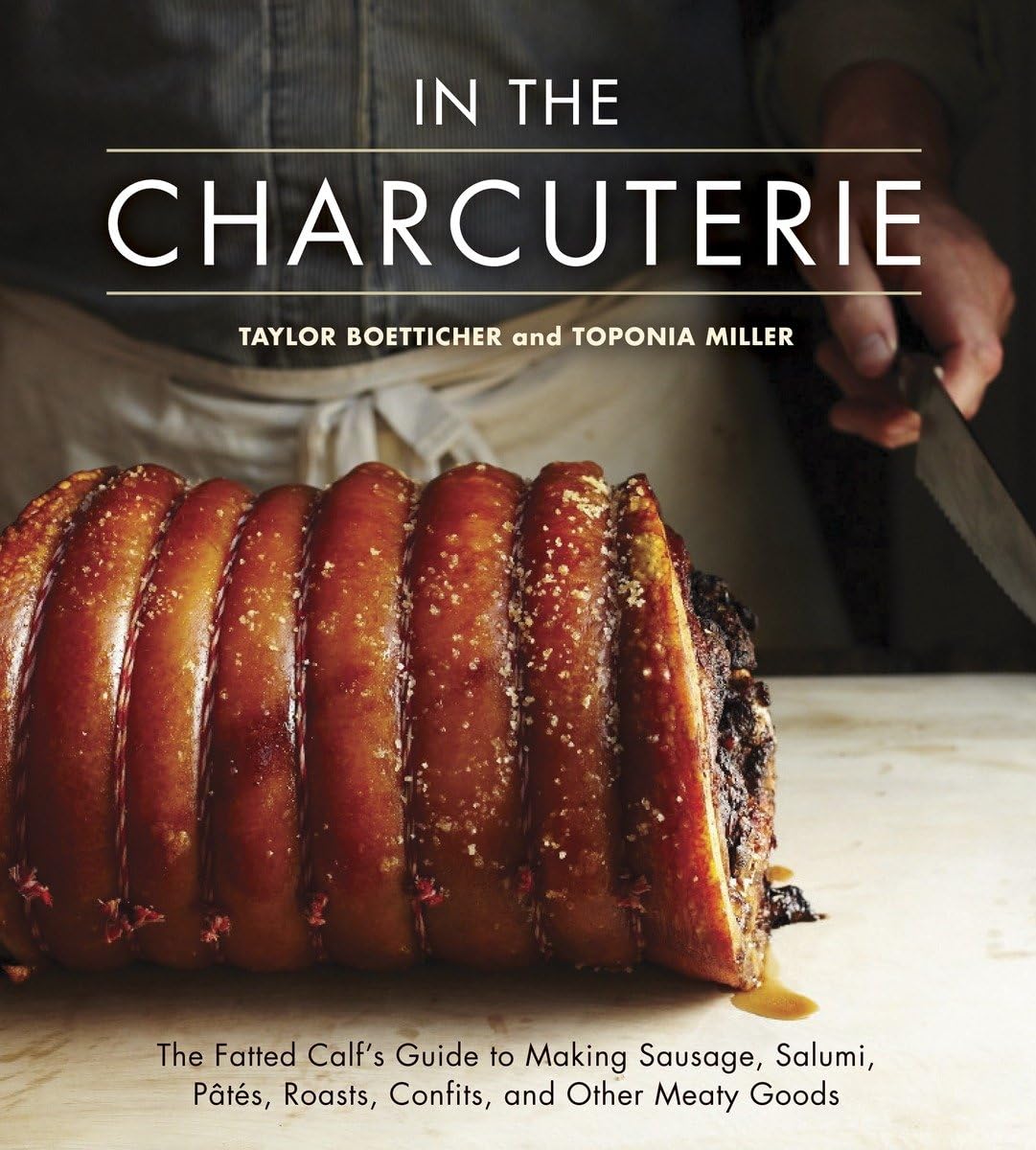 In The Charcuterie: The Fatted Calf's Guide to Making Sausage, Salumi, Pates, Roasts, Confits, and Other Meaty Goods [A Cookbook] used book depot