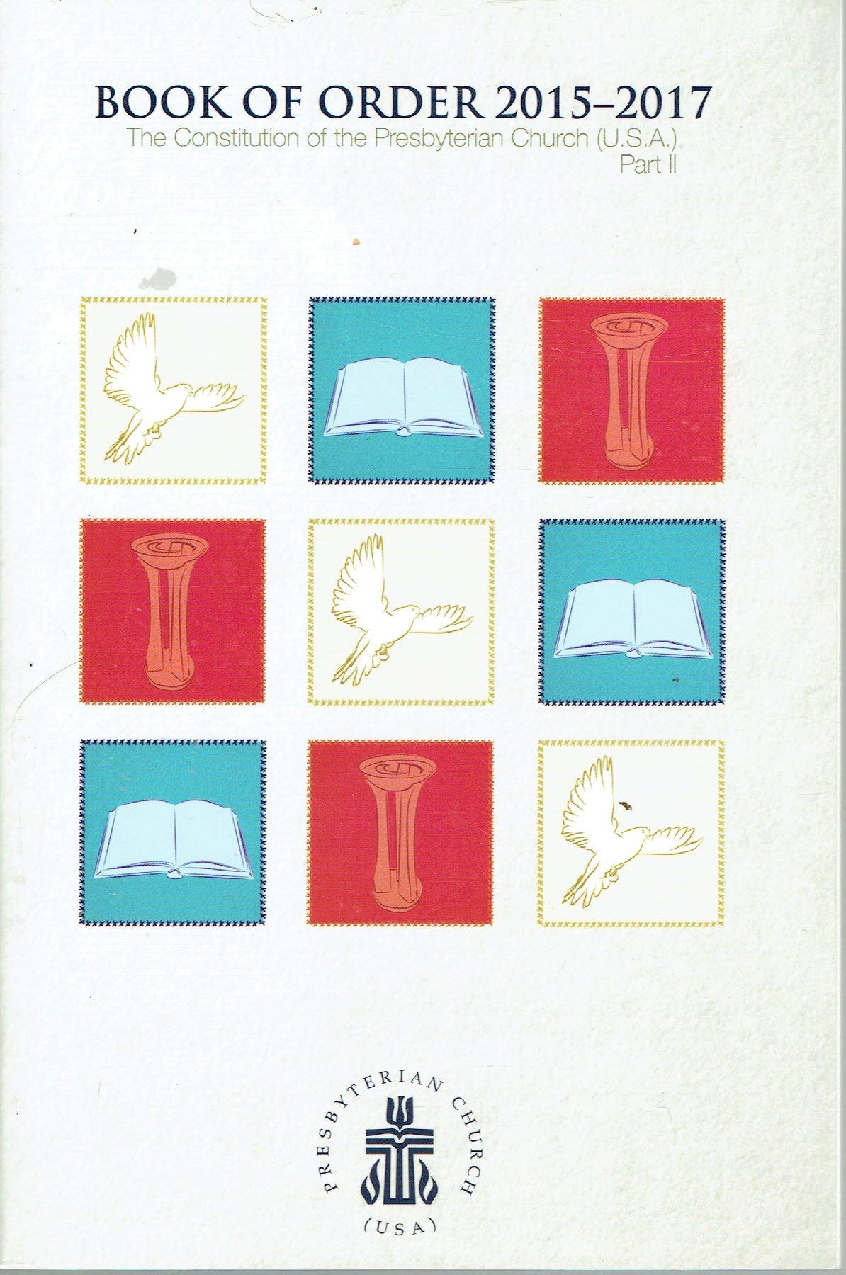 BOOK OF ORDER - THE CONSTITUTION OF THE PRESBYTERIAN CHURCH (U.S.A.) PART II used book depot