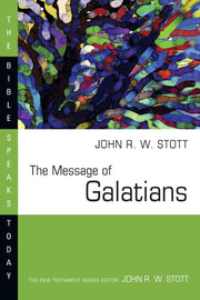 The Message of Galatians (The Bible Speaks Today Series) used book depot