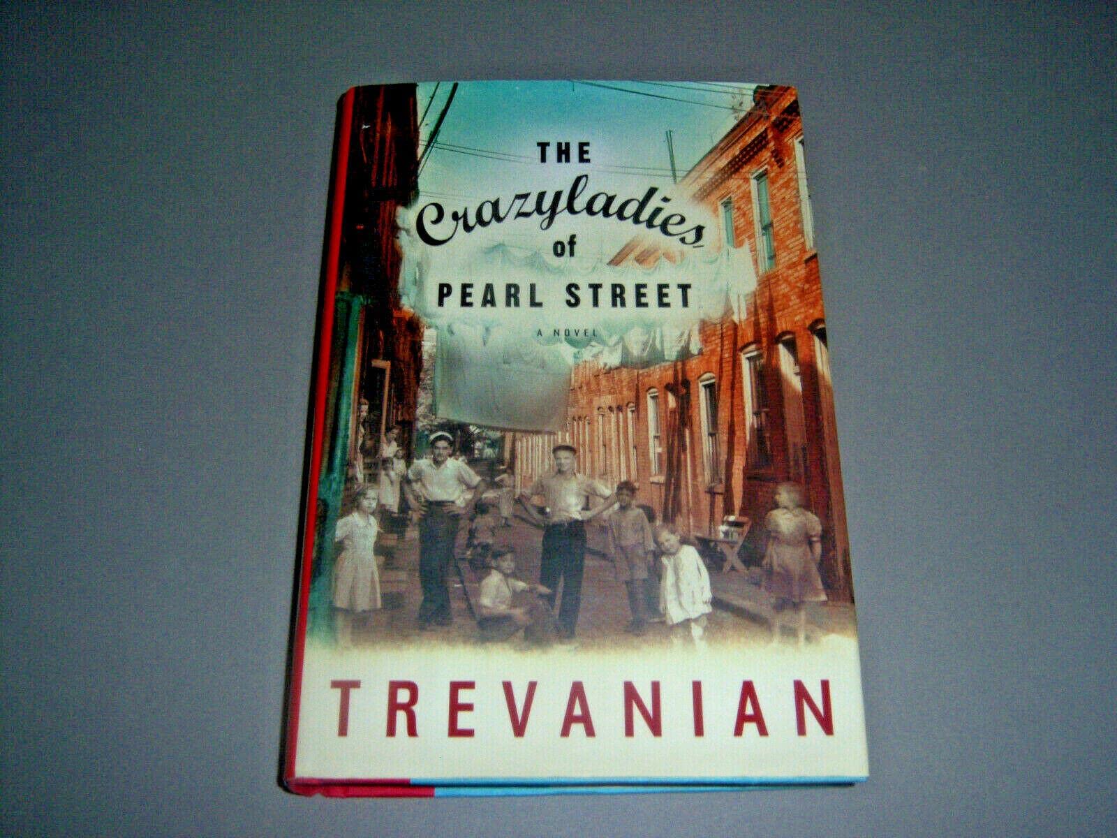 The Crazyladies of Pearl Street: A Novel used book depot