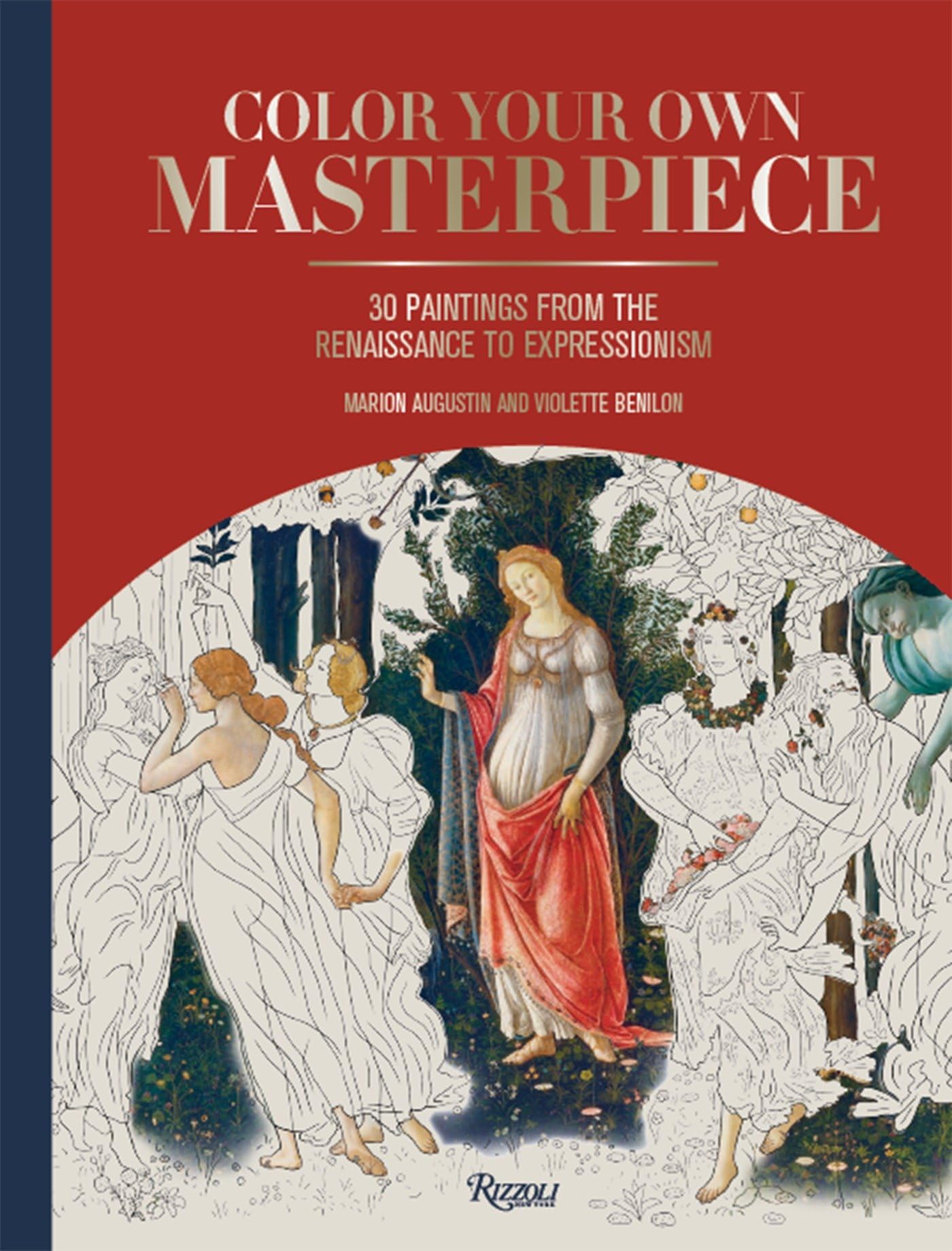 Color Your Own Masterpiece: 30 Paintings from the Renaissance to Expressionism used book depot